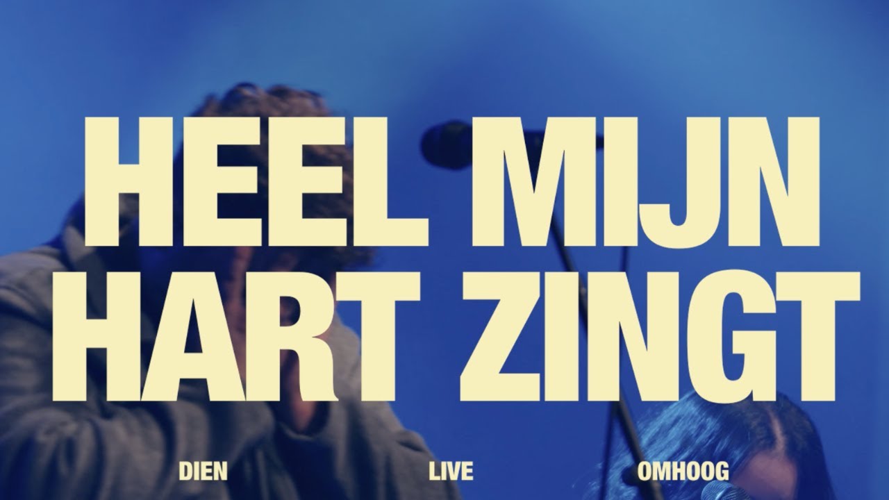 Heel Mijn Hart Zingt (Live) - DIEN