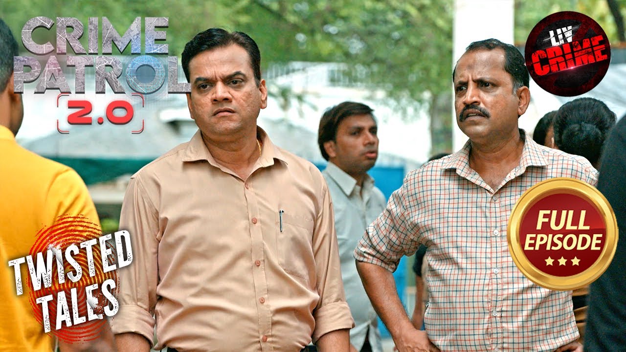 Crime Branch के सामने हुआ एक बड़ा हादसा | Crime Patrol 2.0 | Twisted Tales