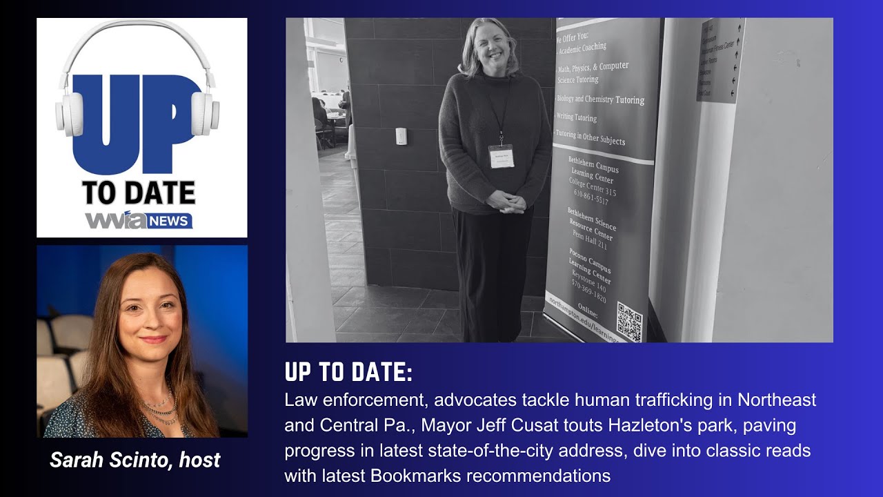 UP TO DATE: Law enforcement, advocates tackle human trafficking in Northeast and Central Pa.