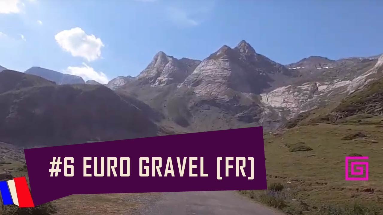 Gavarnie and beyond, France Gravel Cycling - Episode 6 #giro2020