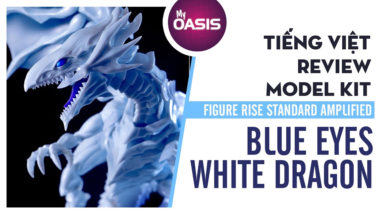 [Tiếng Việt] FIGURE RISE STANDARD AMPLIFIED BLUE EYES WHITE DRAGON