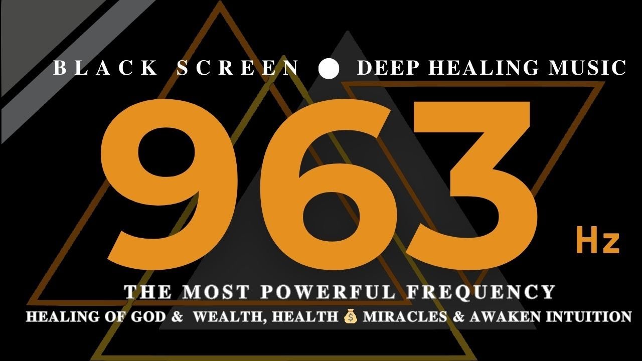 THE MOST POWERFUL Frequency 963hz MUSIC💰 Healing OF GOD & WEALTH, HEALTH💰Miracles & Awaken Intuition