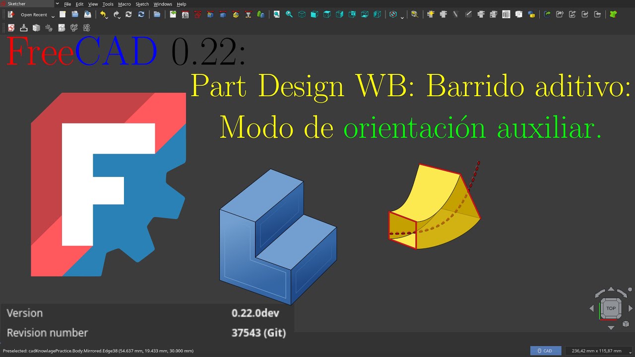FreeCAD 0.22: Part Design WB: Barrido Aditivo: Modo Auxliliar.