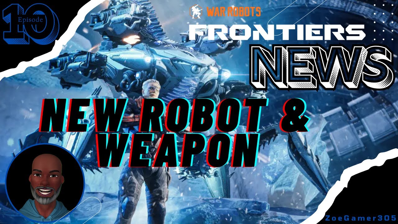 War Robots Frontiers News Episode 10 🆕 New Robot & Weapon
