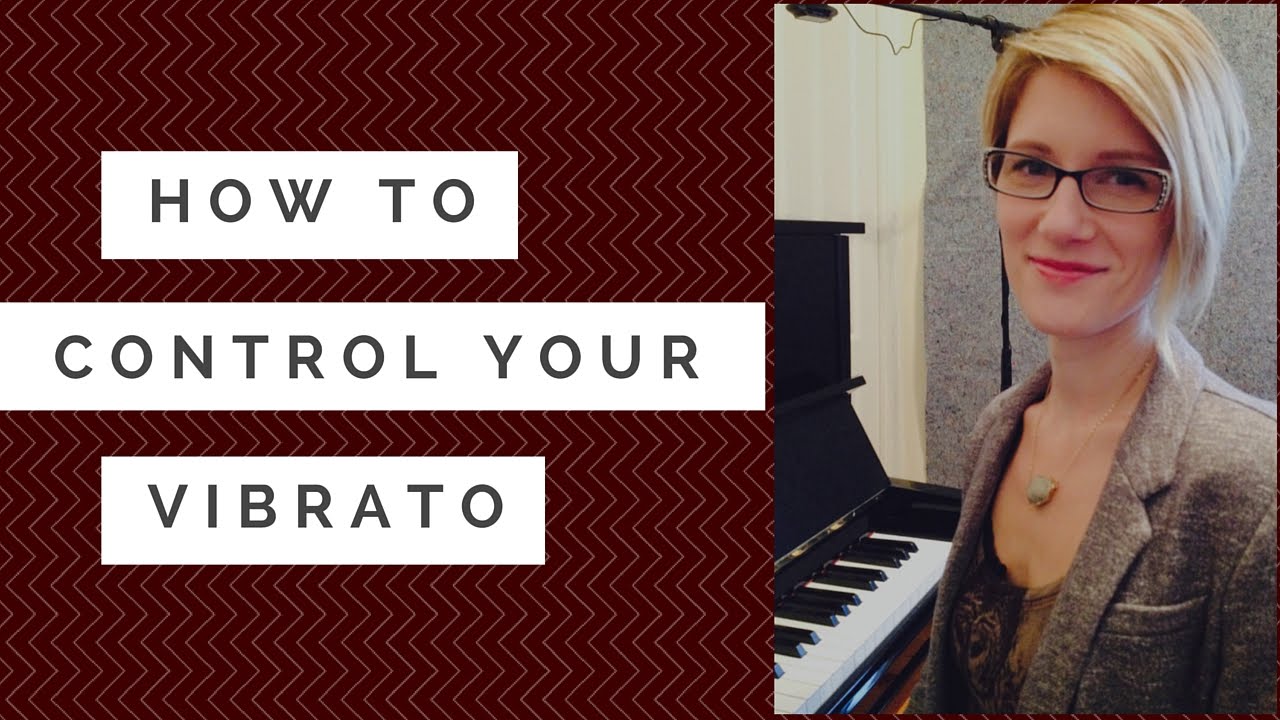 Learn How To Control Your Vibrato- 2 Easy Exercises