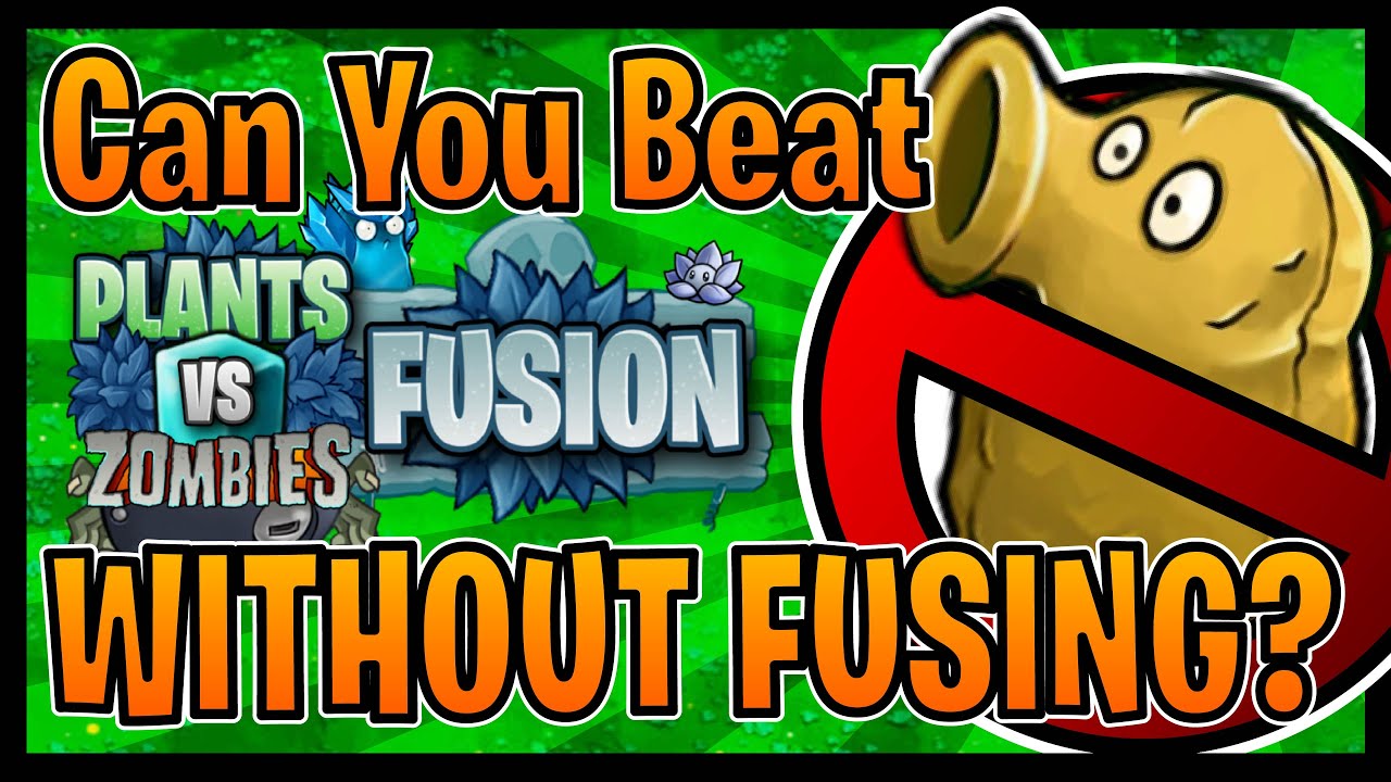 Можно ли победить PvZ Fusion БЕЗ СЛИЯНИЯ?