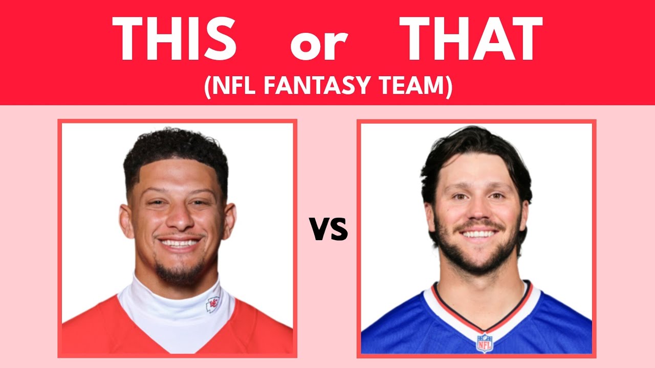This or That (Build Your NFL Fantasy Team Edition)