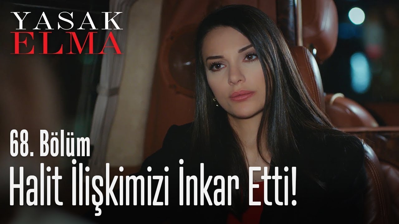 Halit, Leyla'yı harcadı... - Yasak Elma 68. Bölüm