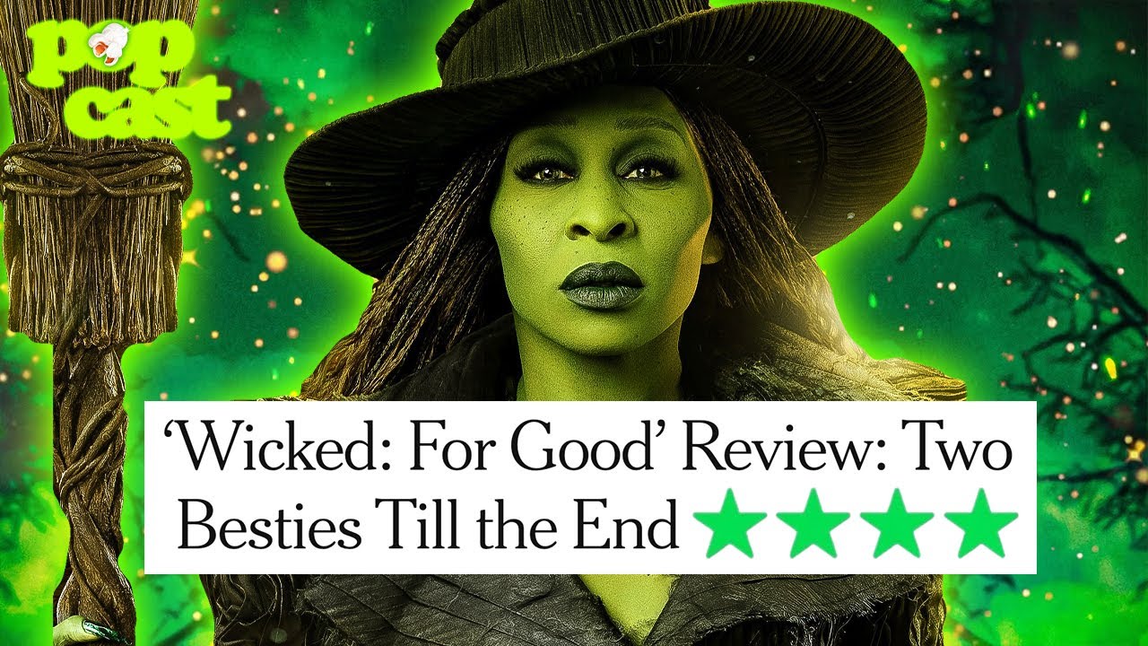 Wicked For Good (2025) REVIEW | Pink Popcast Podcast Ep. 84