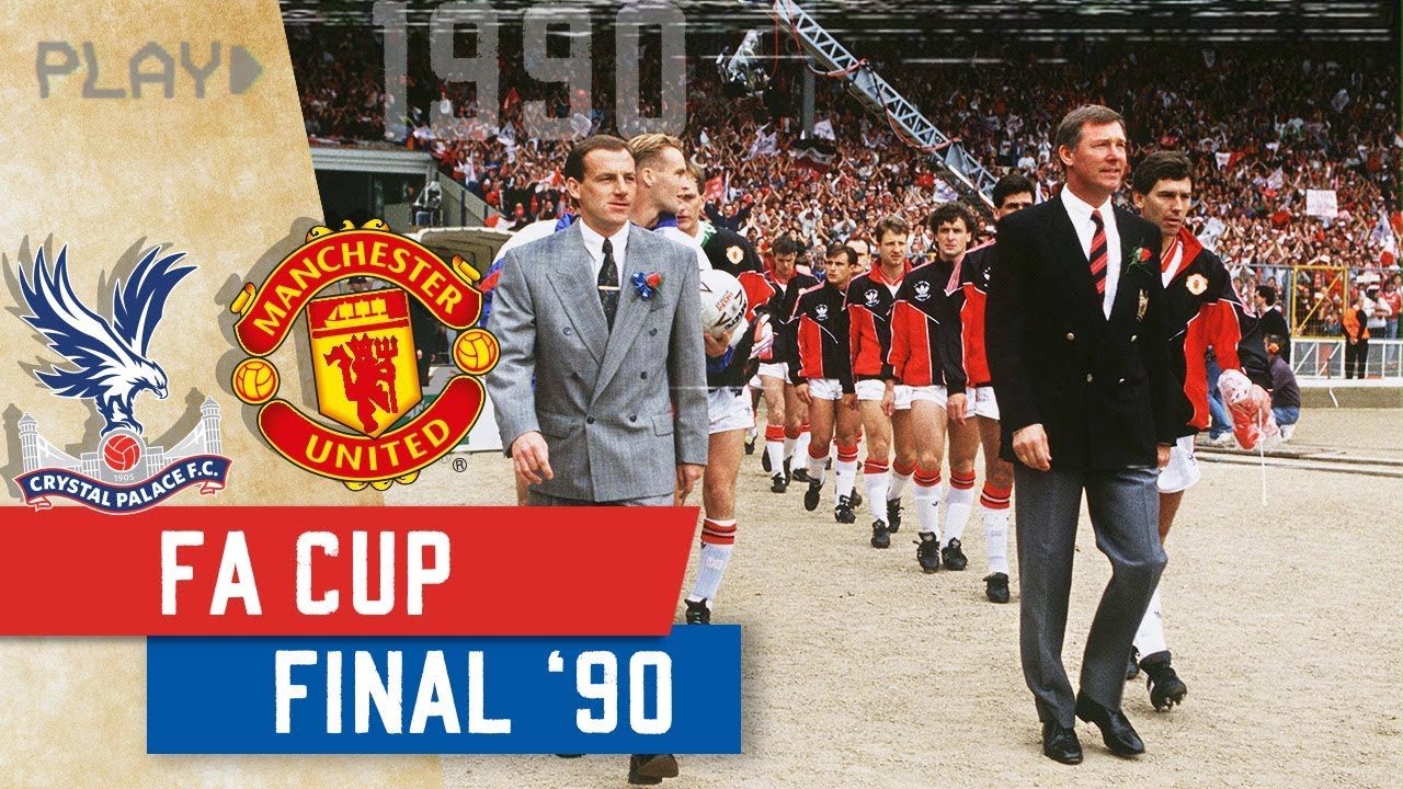 Crystal Palace v Manchester United | 1990 FA Cup Final