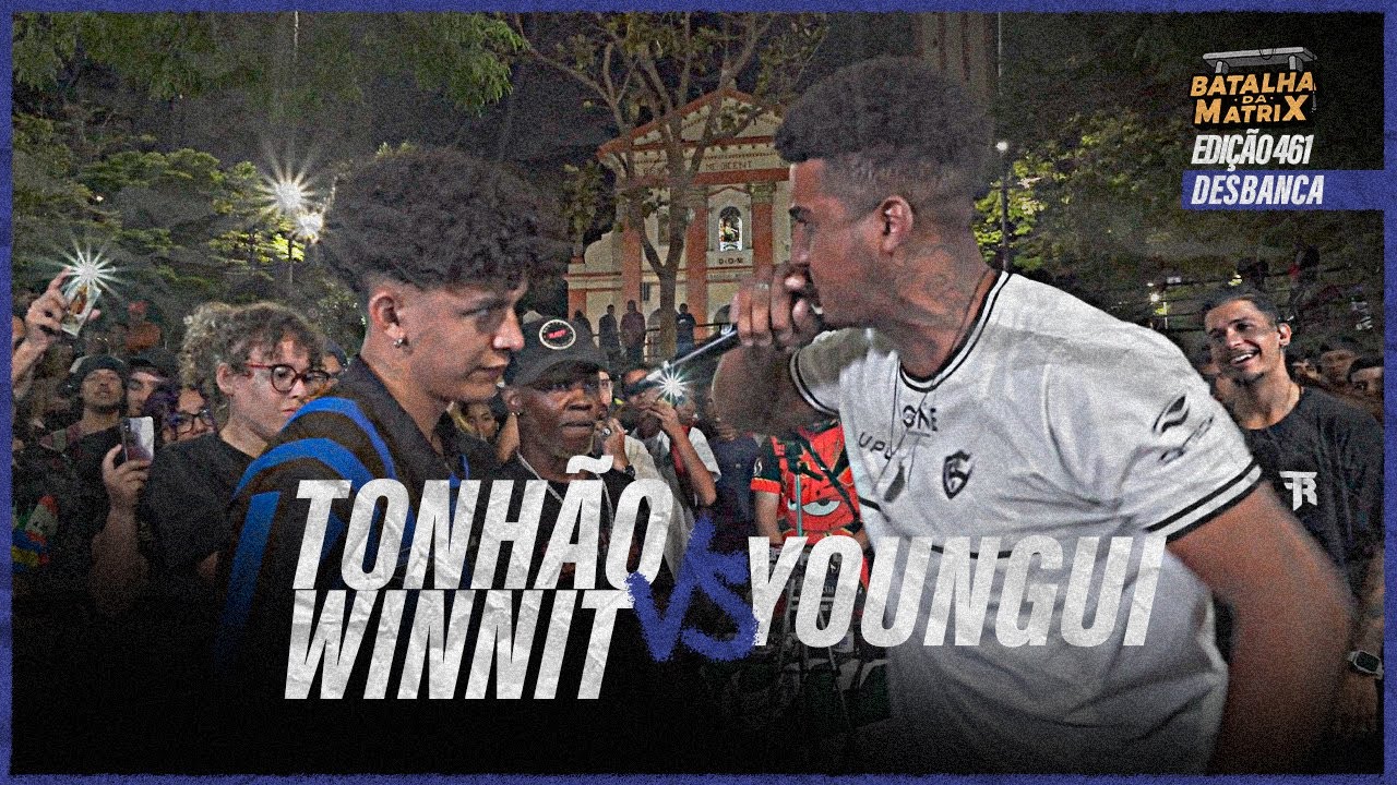 Tonh&atilde;o (CE), Winnit x Youngui | DESBANCA | Batalha da Matrix [461]