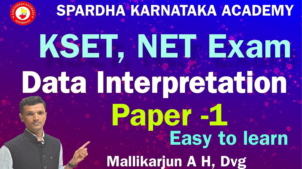 KSET, NET Exam|Paper 1|Data Interpretation|Mallikarjun A H Dvg @Spardha Karnataka Academy