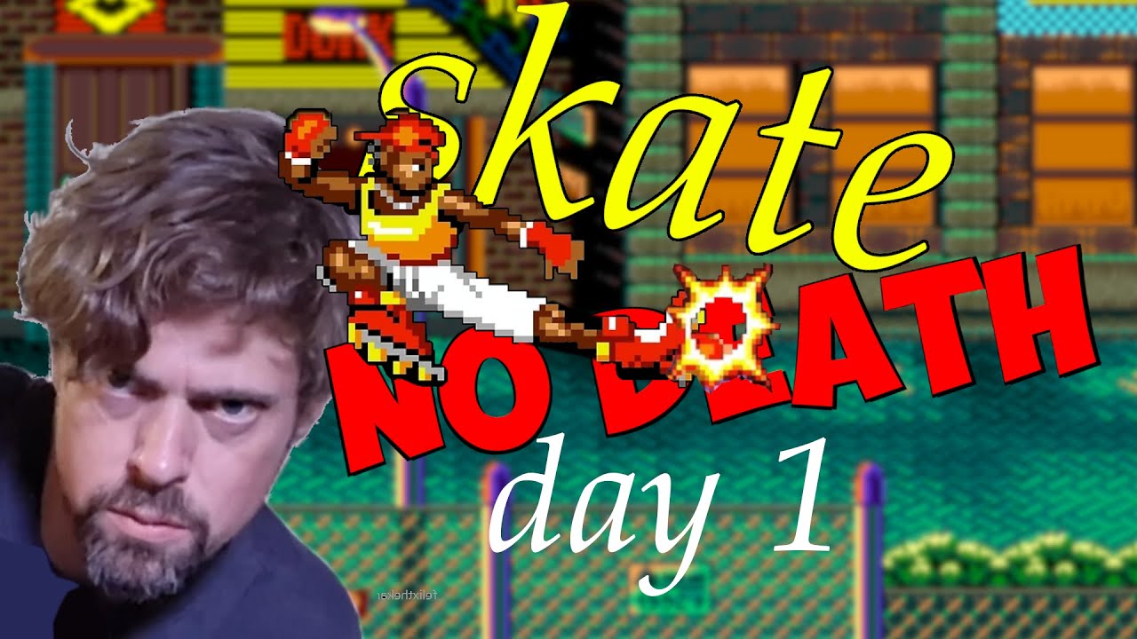 Streets of Rage 2 No Death Skate Attempts Day 1