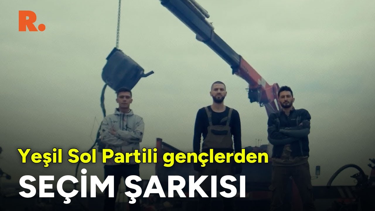 Yeşil Sol Partili gençlerden seçim şarkısı: Hatin Em