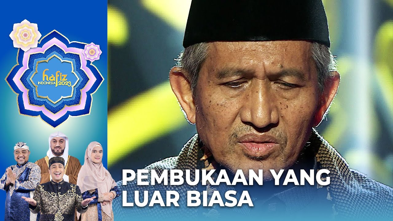 PEMBUKAAN HAFIZ! Pembacaan Al-Qur'an Oleh Dr.K.H.Ahsin Sakho Muhammad | HAFIZ INDONESIA 2023