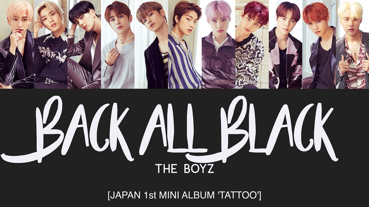 THE BOYZ (더보이즈) - Back All Black [Han|Rom|Eng Lyrics]