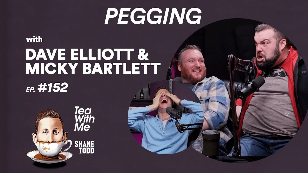 Tea With Me #152. Pegging with Dave Elliott and Micky Bartlett