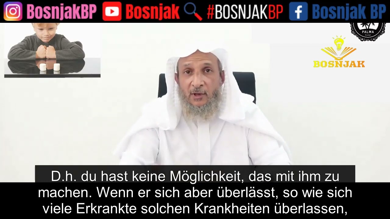 Sh. Khalid Hibshi - Ratschläge an die Erkrankten (Teil 7) #BosnjakBP