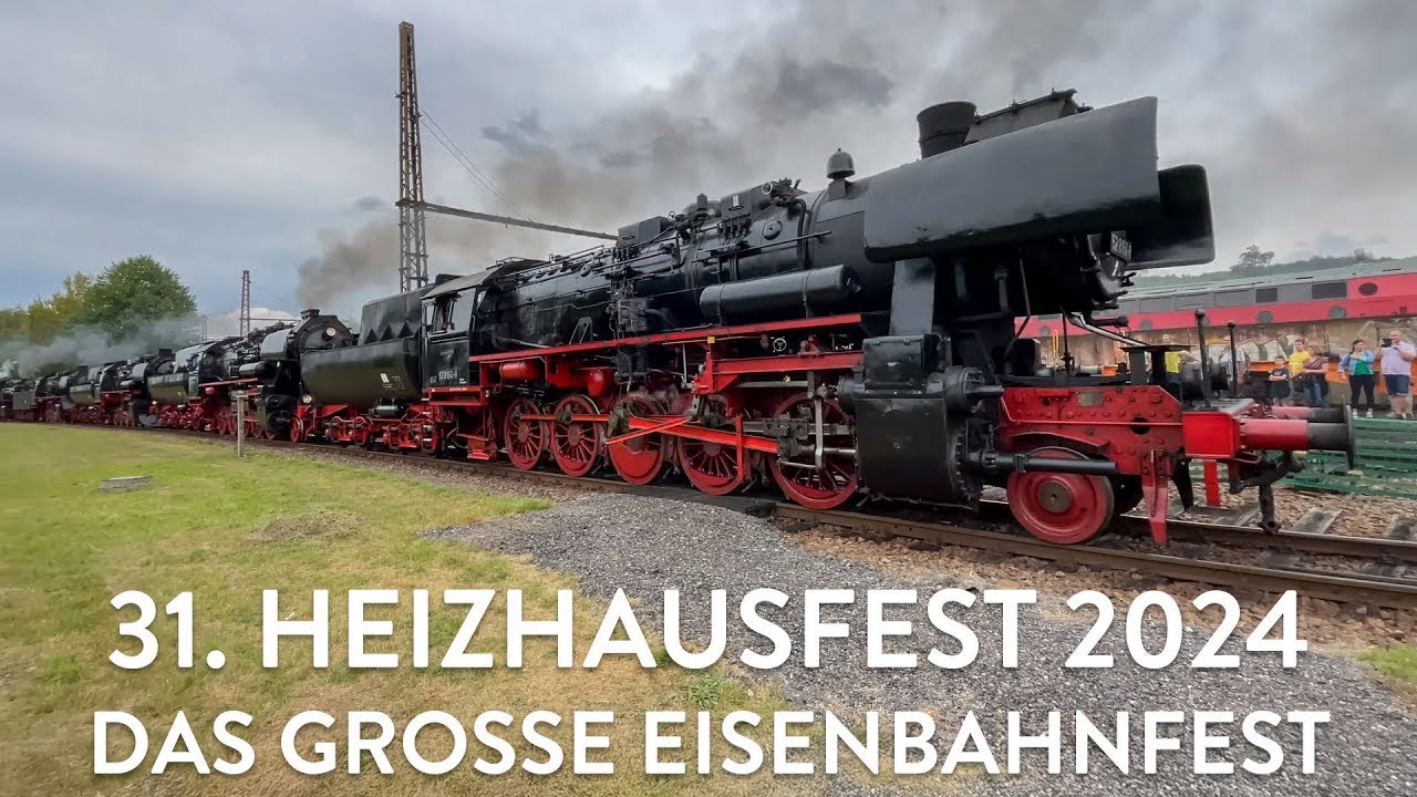 31. Heizhausfest 2024 – Das große Eisenbahnfest (EXTENDED VERSION)