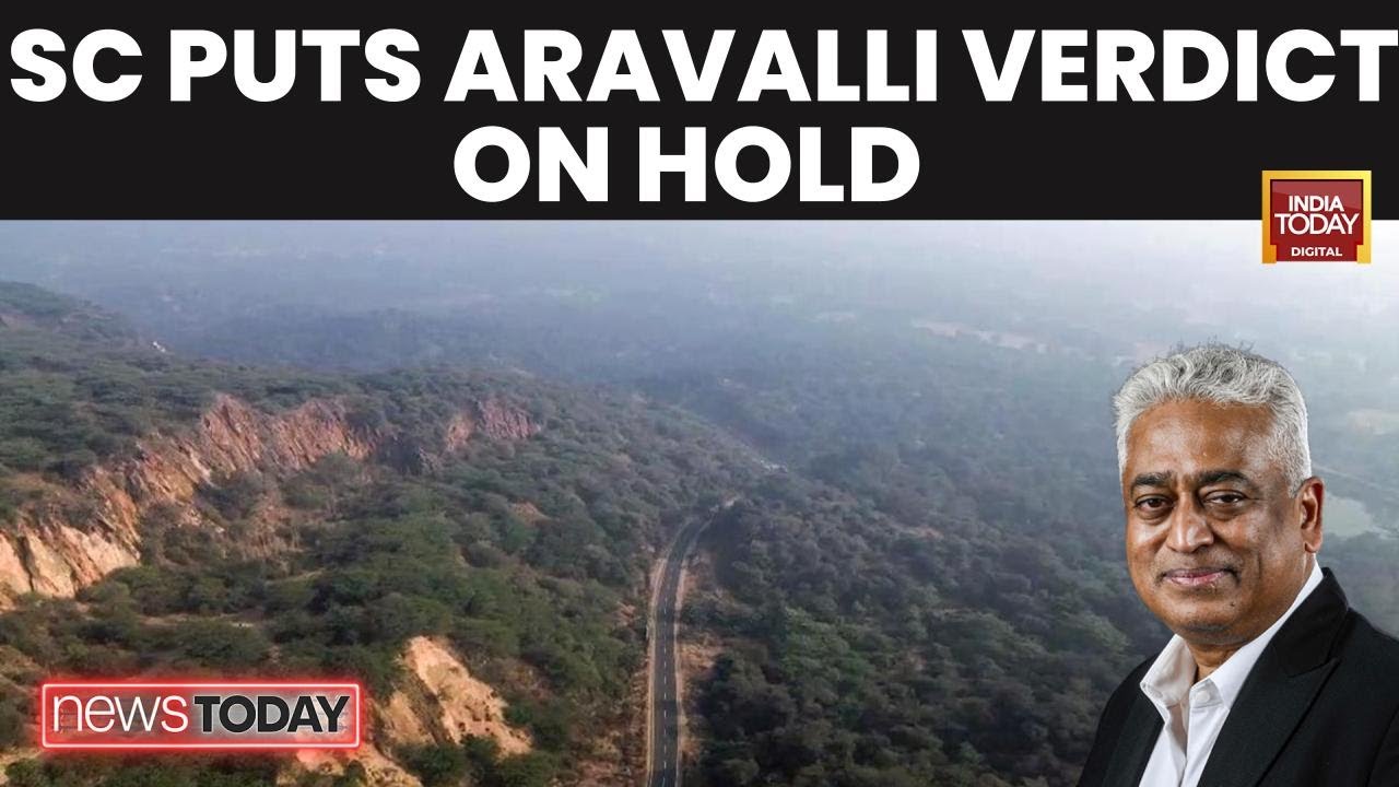 Aravalli Order | Supreme Court Stays Aravali Definition Order; CJI Surya Kant Flags Ecological