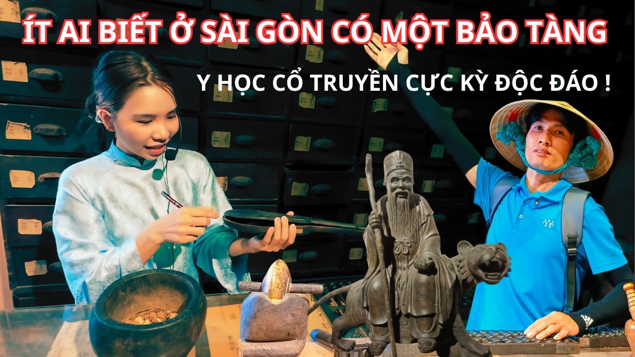 ÍT Ai Biết Ở Sài Gòn Có Một Bảo Tàng Y Học Cổ Truyền Cực Kỳ Độc Đáo_Thành VlogSG #travel