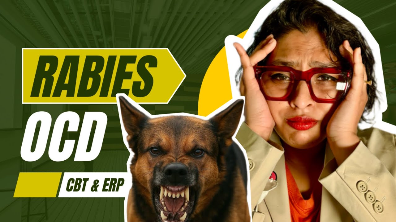 Rabies OCD Full Therapy by Psychologist Sradha Chandra