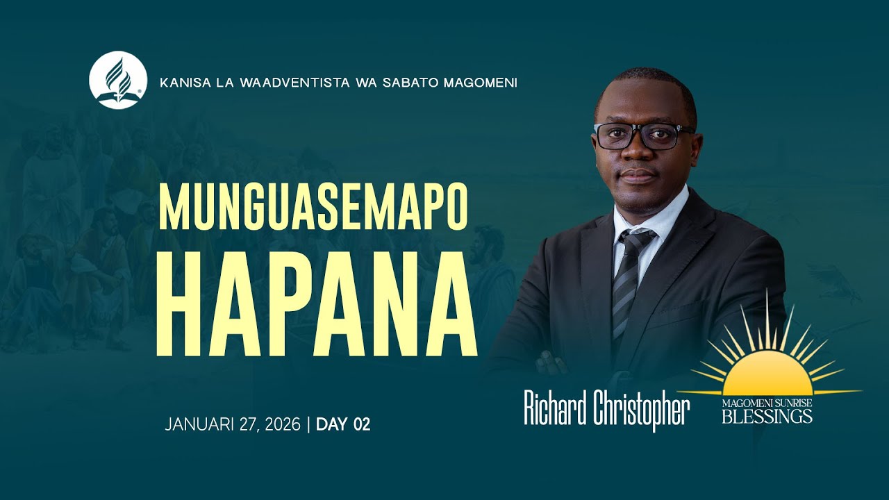 MAGOMENI SUNRISE BLESSINGS | MHUBIRI: ELD. RICHARD CHRISTOPHER | 27.01.2026
