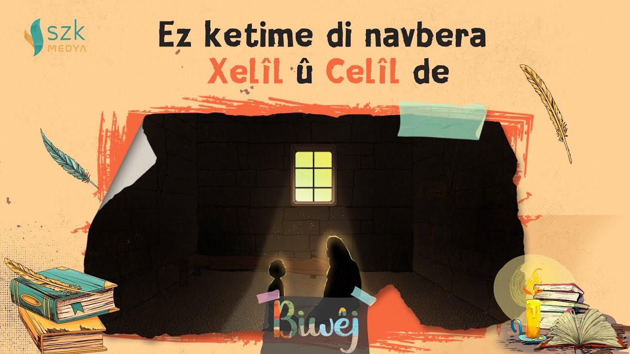 Ez ketime di navbera Xel&icirc;l &ucirc; Cel&icirc;l de | Biw&ecirc;j &ndash; Evdiselam Xoce | Xeleka 13.