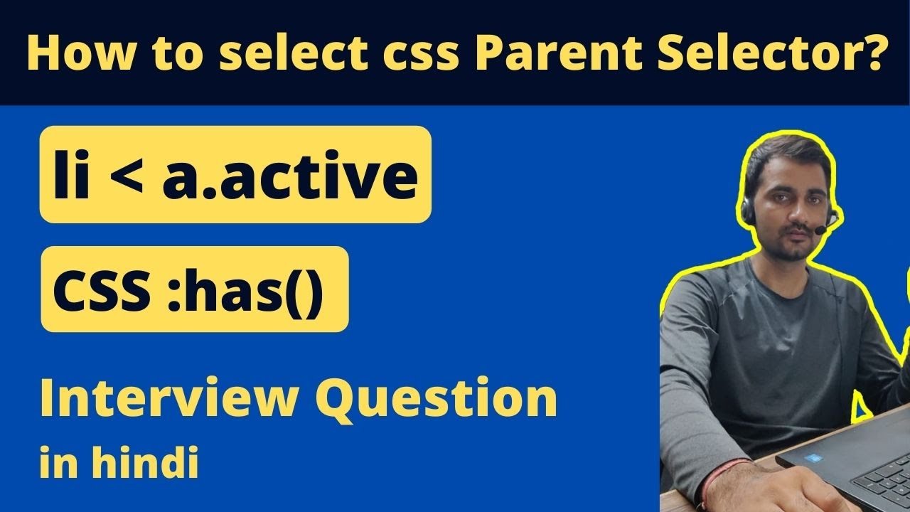 CSS Parent selector | CSS has selector |  CSS tutorial in hindi | CSS tutorial for beginner