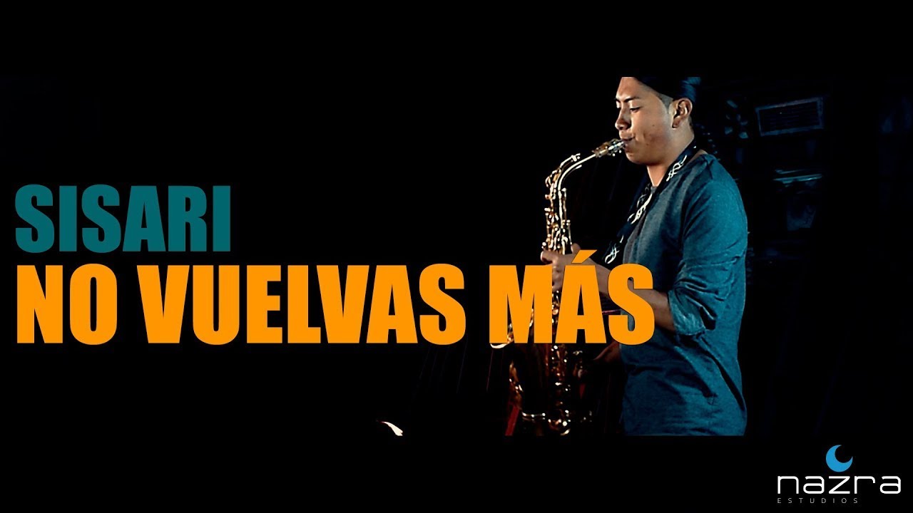 🚨🇪🇨🚨Sisari   No vuelvas m&aacute;s 😢 Video Oficial 2019