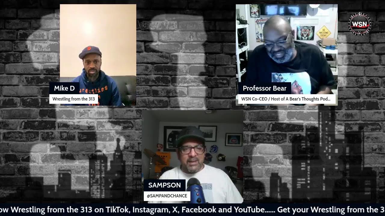 Wrestling from the 313: Live w/ Professor Bear & Samp