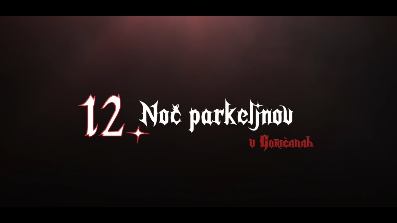 12. Noč Parkeljnov v Goričanah