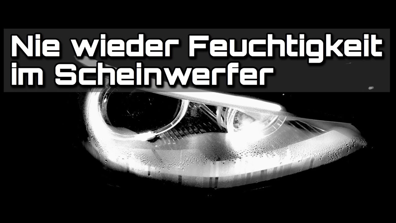 BMW nie wieder beschlagene Scheinwerfer 😃 F10 F20, F21, F22, F30, F31, F33, F34......4K 2020