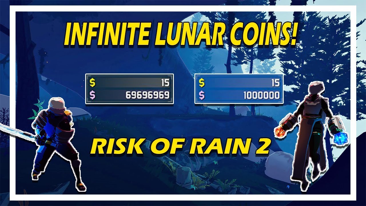 RISK OF RAIN 2 - INFINITE LUNAR COINS! (CHEAT)