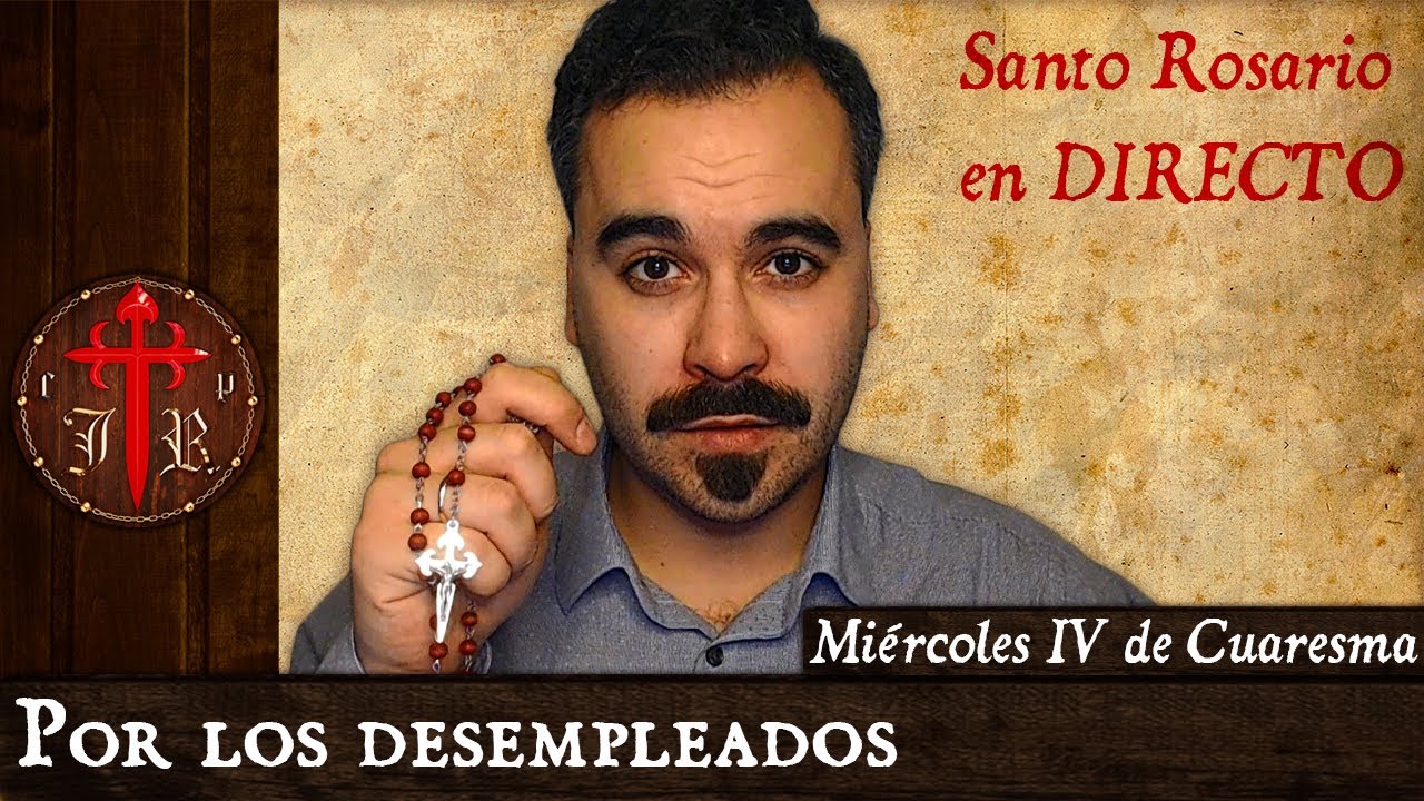 🔴🙏Por los desempleados | SANTO ROSARIO en DIRECTO | Miércoles IV de Cuaresma