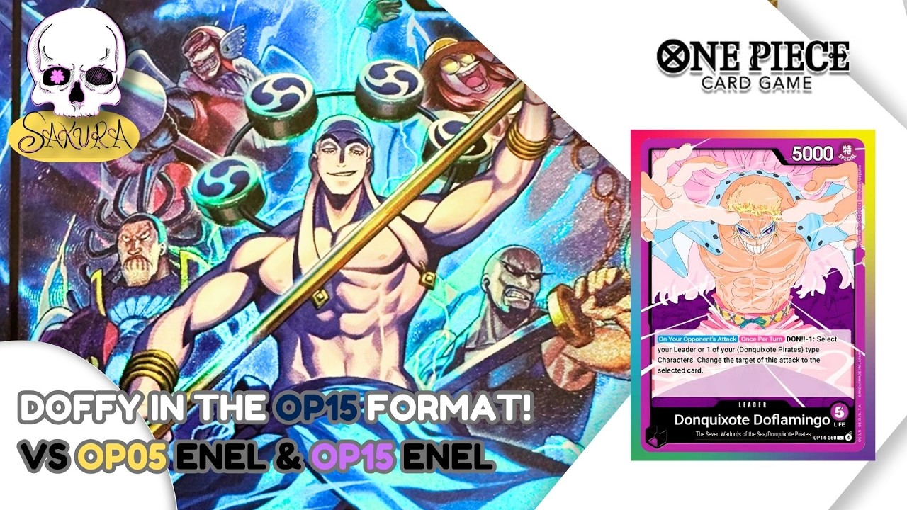 OP14 Doflamingo in the OP15 format - Vs OP05 Yellow Enel & OP15 Purple Enel! One Piece TCG