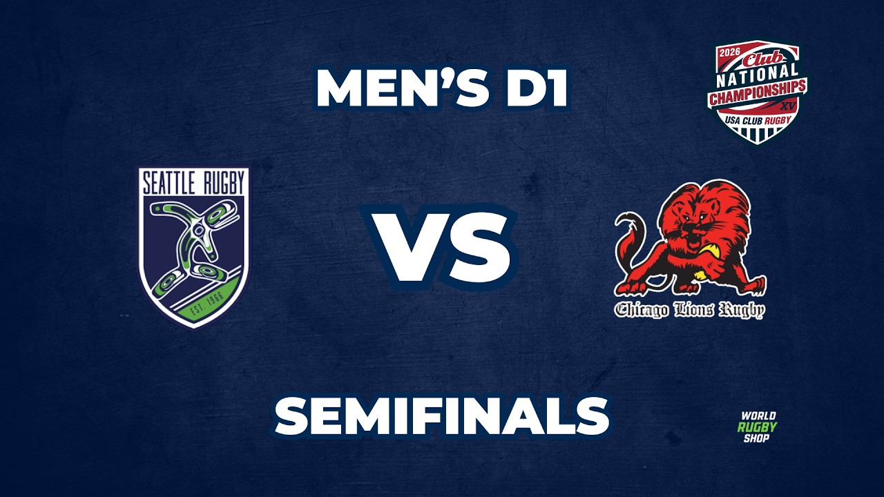 Men's D1 Rugby Semifinals: Chicago Lions vs Seattle Orcas