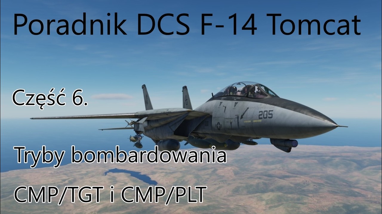 DCS F-14 Poradnik Część 6. Tryby bombardowania CMP/TGT i CMP/PLT