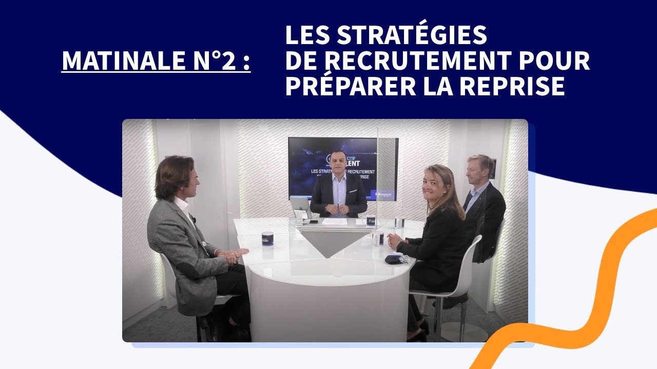 Headhunting Factory - Matinale n°2 : Les stratégies de recrutement pour préparer la reprise