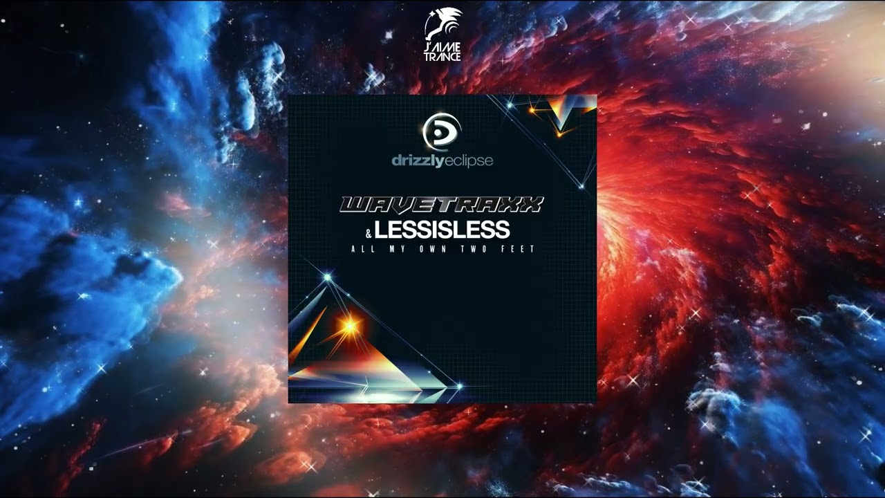 Wavetraxx & LESSISLESS - All My Own Two Feet (Extended Mix) [DRIZZLY ECLIPSE]
