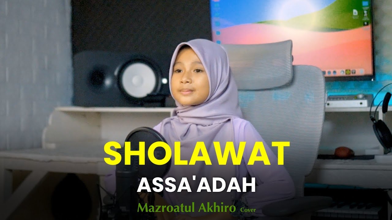 SHOLAWAT ASSA'ADAH - MAZRO ( COVER )