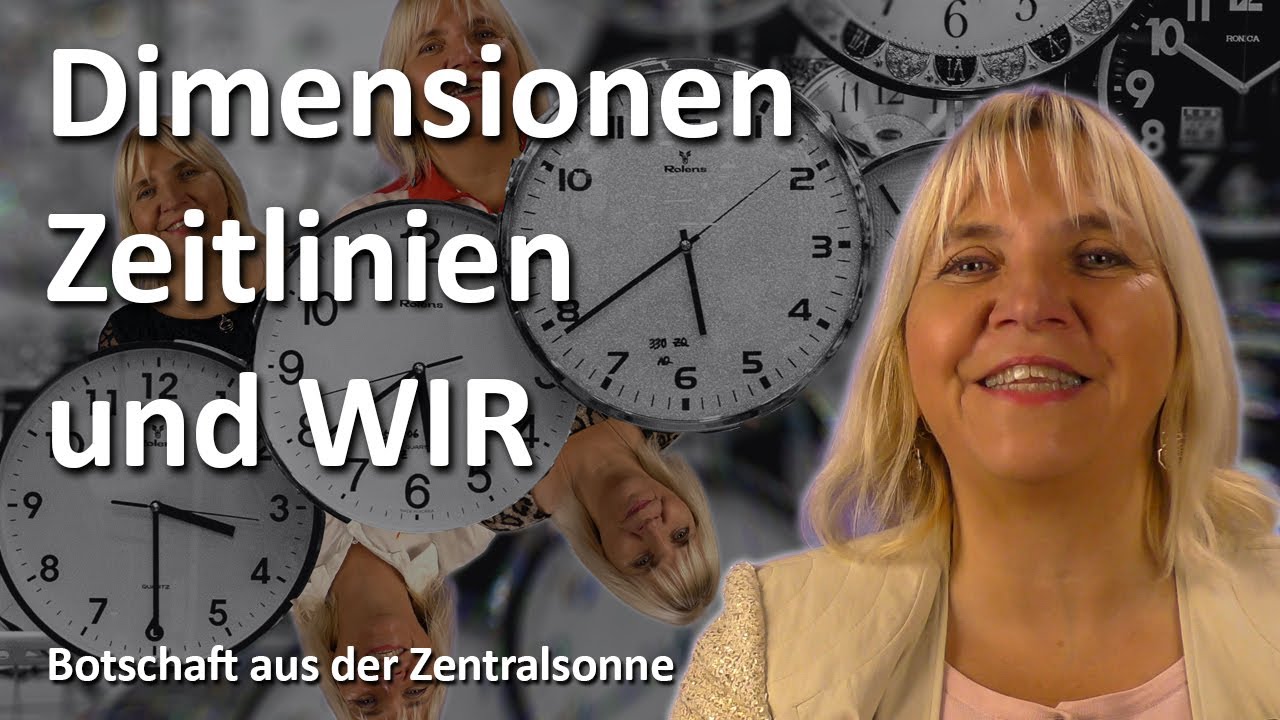 Dimensionen, Zeitlinien und WIR (Botshcfat aus der Zentralsonne | 19.11.22 | Channeling)