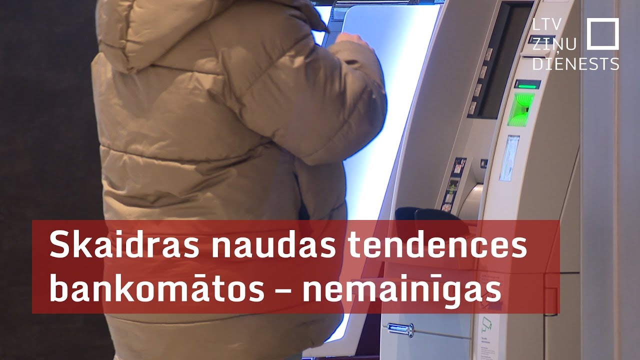 Skaidras naudas tendences bankomātos &ndash; nemainīgas