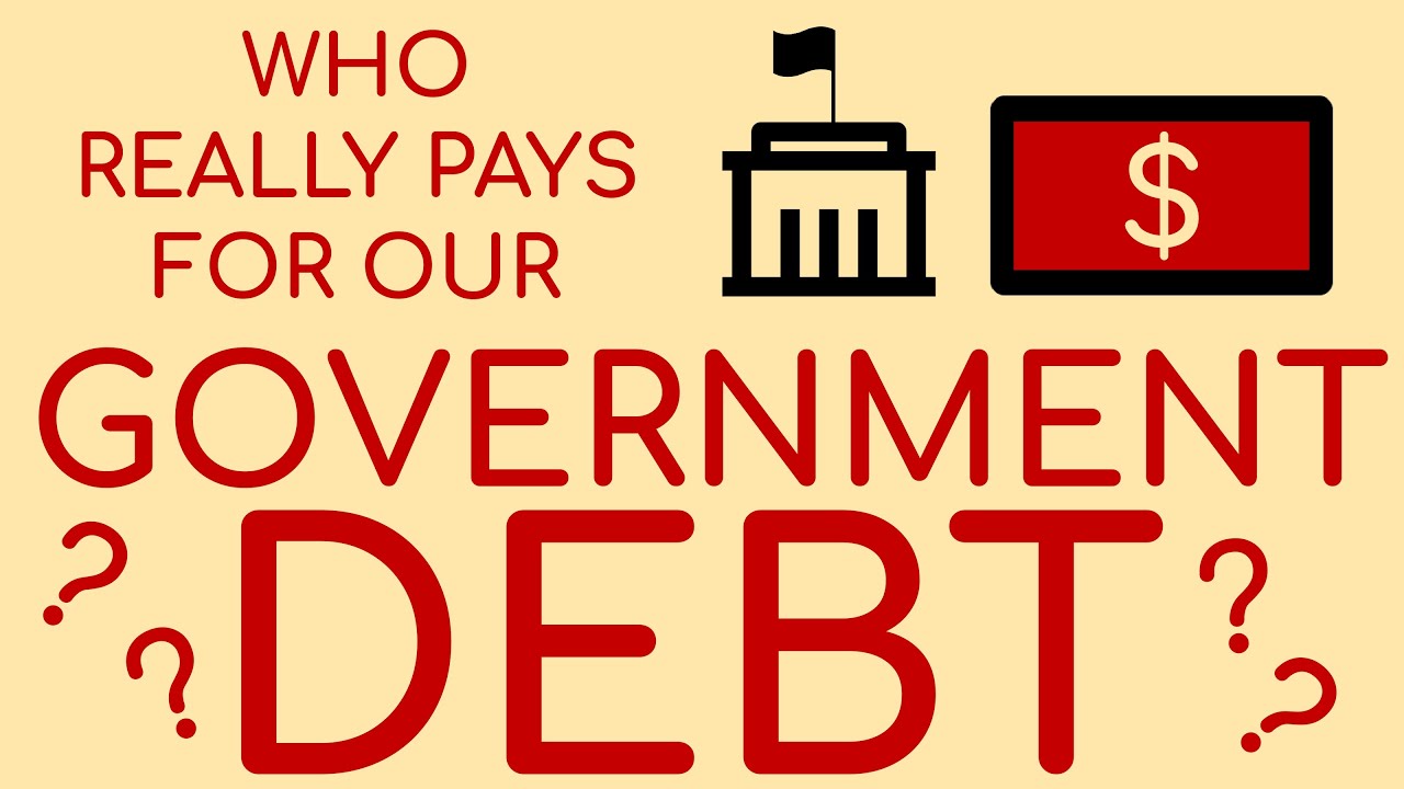 Who Really Pays For Our Government Debt?