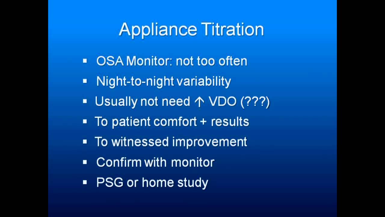 Obstructive Sleep Apnea Part 12: Adjusting the Oral Appliance