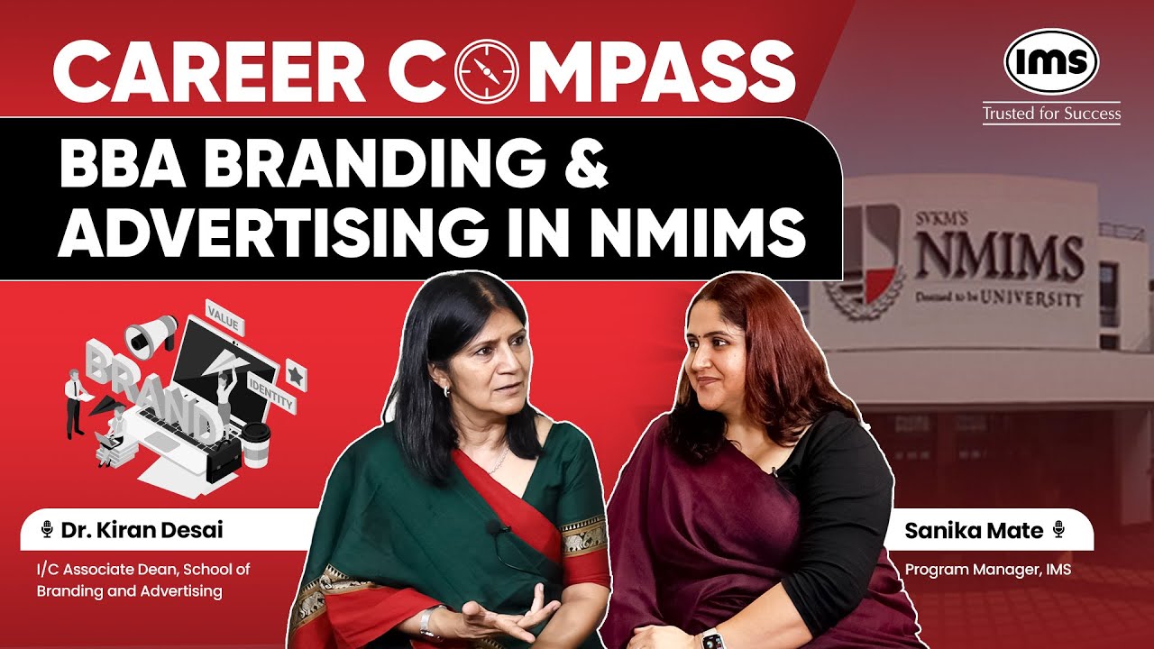 All about BBA Branding & Advertising in NMIMS School of Branding & Advertising with Dr. Kiran Desai