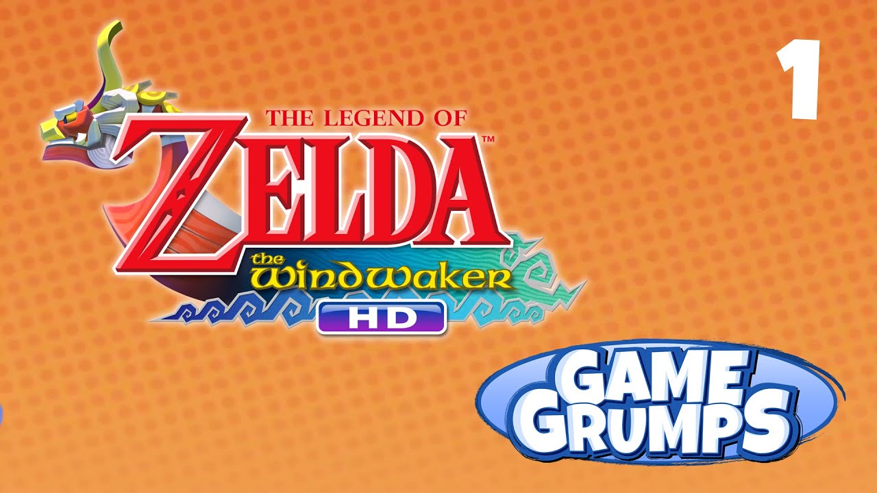 GAME GRUMPS - Wind Waker HD (Complete Series) PART 1