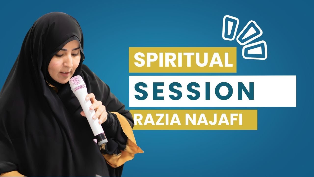 Day 8 Reconnecting the Soul | KCW Teachers’ Spiritual Breaks with Khanam Razia Batool Najafi