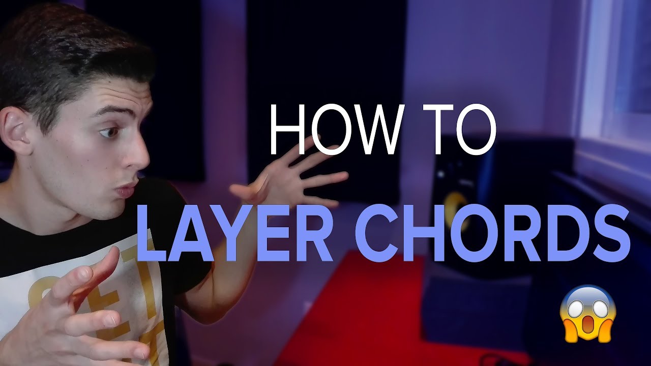 How to LAYER CHORDS | How to Make Chords SOUND BETTER 🔥