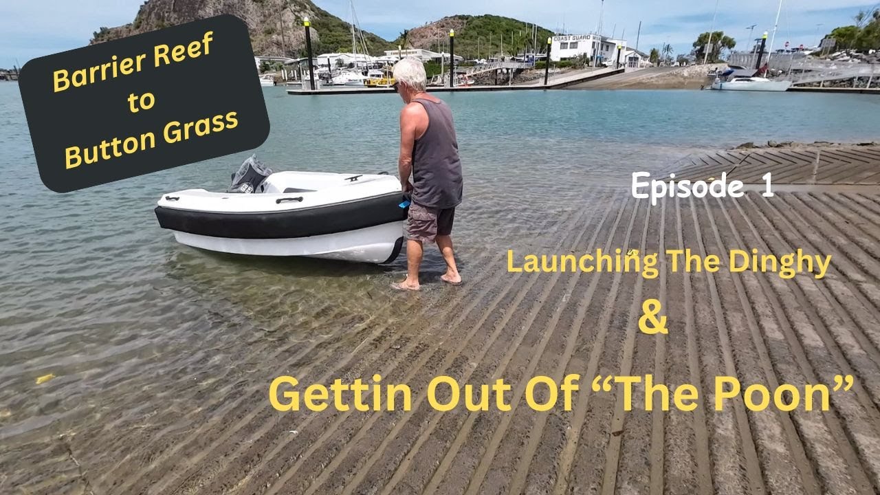 Launching The Dinghy and Gettin Outa The Poon